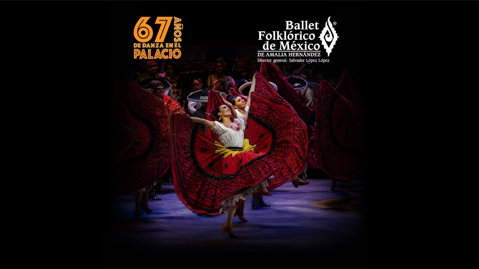 Ballet Folklórico de México de Amalia Hernández. Ingreso 20:00 h.